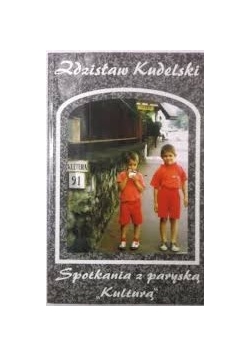 Spotkania  z paryską "kulturą"