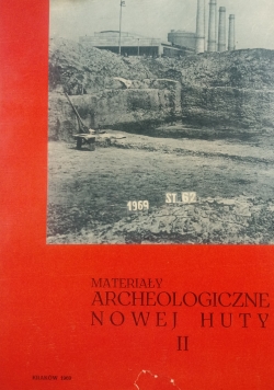Materiały Archeologiczne Nowej Huty II