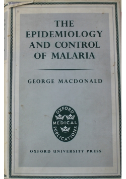 The Epidemiology and Control of Malaria