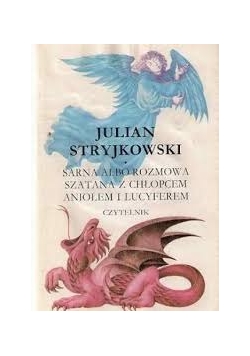Sarna albo rozmowa szatana z chłopcem, aniołem i Lucyferem