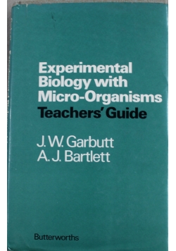 Experimental biology with  micro organisms teachers guide