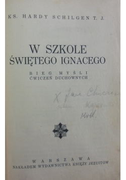 W  szkole Świętego Ignacego ,1934 r.