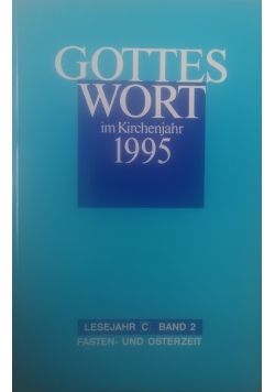 Gottes Wort im Kirchenjahr 1995,band 2