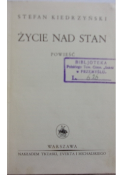Życie nad stan, 1938r