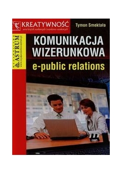 Komunikacja wizerunkowa e-public relations