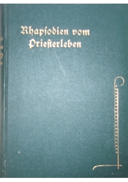 Rhapsodien von priesterleben, 1927r.