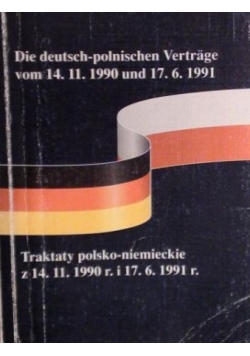 Traktaty polsko-niemieckie z 14.11.1990r. I 17.06.1991 r.
