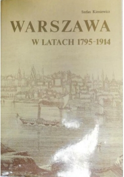 Warszawa w latach 1795 do 1914