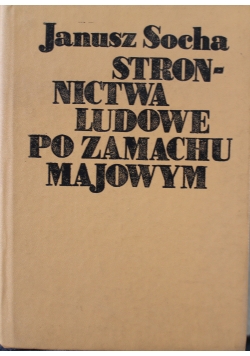 Stronnictwa Ludowe po zamachu Majowym