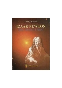 Izaak Newton Bóg, światło i świata