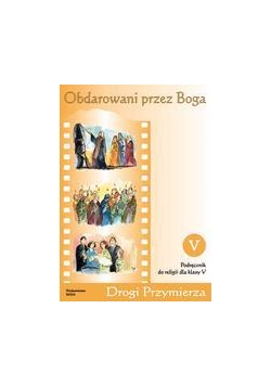 Katechizm SP 5 Obdarowani przez Boga WAM
