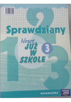 Sprawdziany. Już w szkole 3, matematyka,9788326703454 nowa