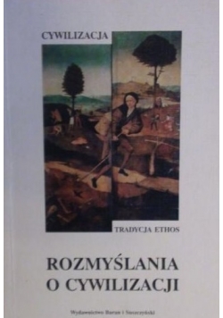 Rozmyślania o cywilizacji