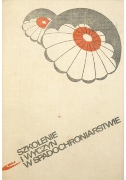 Szkolenie i wyczyn w spadochroniarstwie
