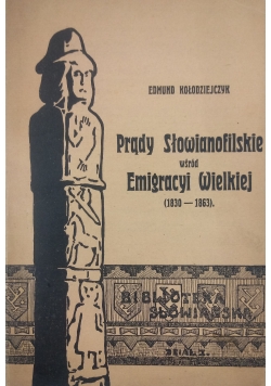 Prądy Słowianofilskie wśód Emigracyi Wielkiej (1830-1863 ) ,1914 r.