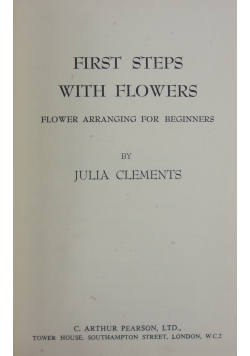 First Steps With Flowers