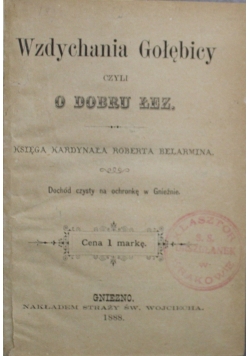 Wzdychanie Gołębicy czyli o dobru łez  1888 r