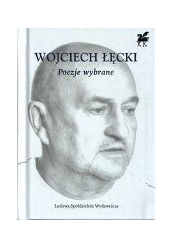 Poezje wybrane- Wojciech Łęcki