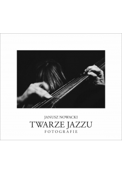 Twarze jazzu Fotografie Autograf Nowackiego