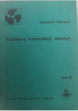 Podstawy konstrukcji maszyn Tom II