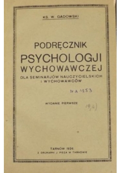 Podręcznik psychologji wychowawczej 1926 r