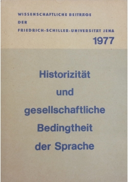 Historizitat und gesellschaftliche Bedingtheit der Sprache