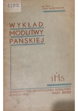 Wykład modlitwy pańskiej, 1938 r.