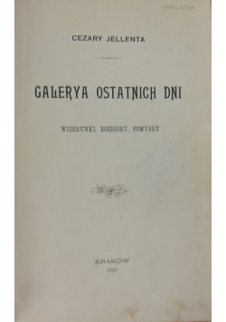 Galerya ostatnich dni, 1897 r.