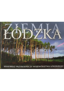 Ziemia Łódzka Krajobraz Przyrodniczy Województwa Łódzkiego