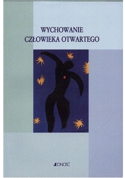 Wychowanie człowieka otwartego
