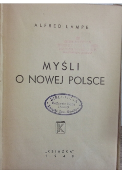 Myśl o nowej Polsce , 1948r.