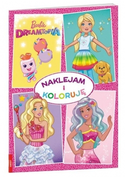 Naklejam i koloruję. Barbie Dreamtopia
