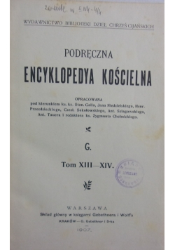 Podręczna encyklopedya kościelna,  Tom XIII-XIV, 1907 r.