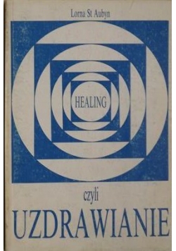 Healing czyli uzdrawianie