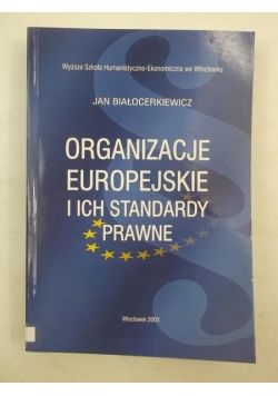 Organizacje europejskie i ich standardy prawne