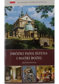 Dróżki Pana Jezusa i Matki Bożej