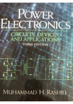 Power Electronics Circuits Devices and Applications