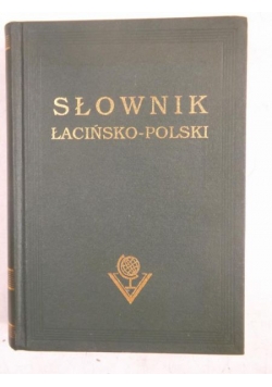 Słownik łacińsko-polski, reprint z roku 1925 r.