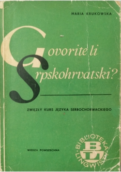 Govorite li Srpskohrvatski? Zwięzły kurs języka serbochorwackiego