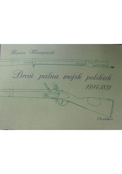 Broń palna wojsk polski 1797-1831