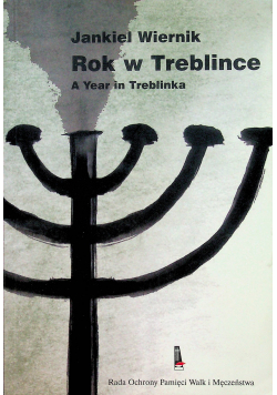 Rok w Treblince A Year in Treblinka