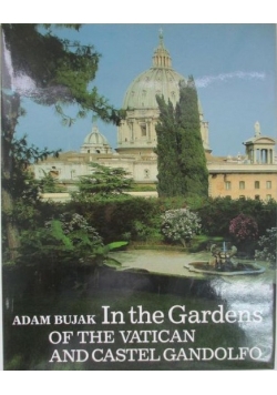 In the Gardens of the vatican and castel gondolfo