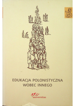 Edukacja polonistyczna wobec Innego