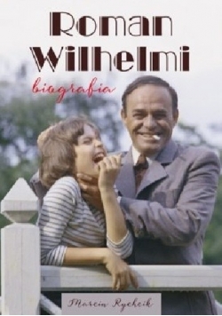 Roman Wilhelmi biografia