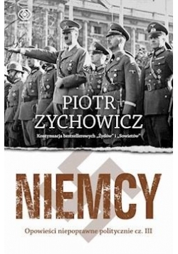 Niemcy, opowieści niepoprawne politycznie cz. III