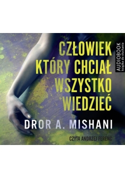 Człowiek który chciał wszystko wiedzieć Audiobook Nowy