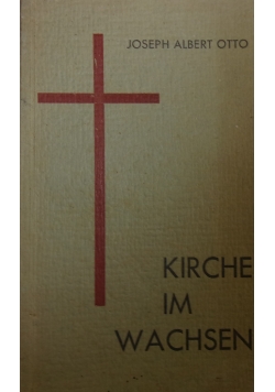 Kirche im Wachsen, 1940 r.