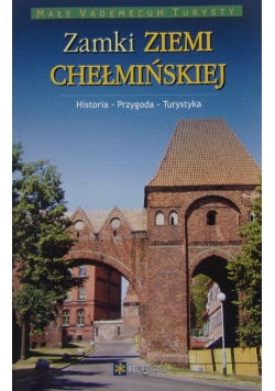 Zamki Ziemi Chełmińskiej