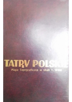 Tatry polskie mapa topograficzna w skali 1 : 10000