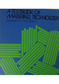 A Textbook of Materials Technology